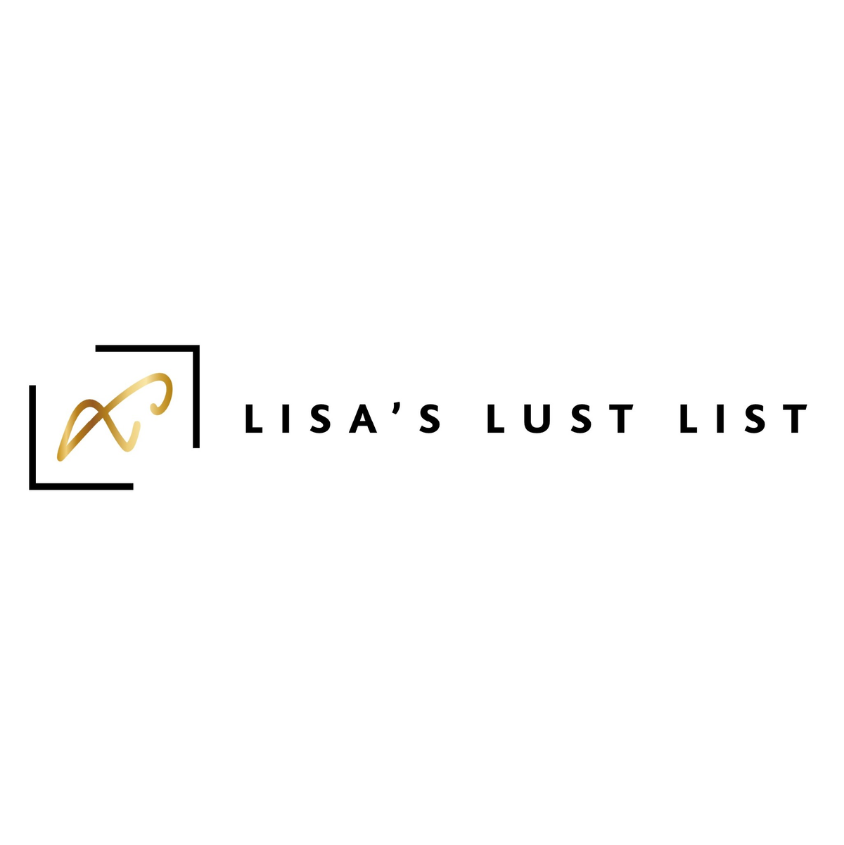 Lisa's Lust List